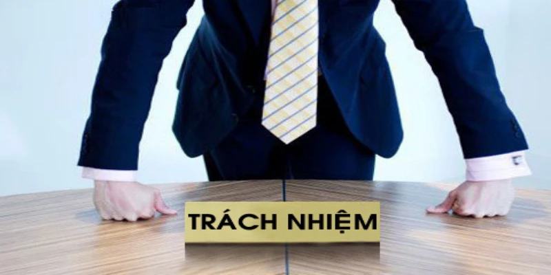 Người chơi cần nghiêm túc thực hiện trách nhiệm của mình khi cá cược